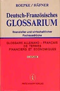Cover: Deutsch-Franz&ouml;sisches Glossarium finanzieller und wirtschaftlicher Fachausdr&uuml;cke - Knapp, Fritz