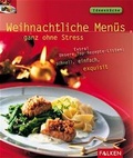 Cover: Weihnachtliche Men&uuml;s - ganz ohne Stress - Falken Verlag