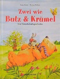 Cover: Zwei wie Butz und Kr&uuml;mel - Coppenrath