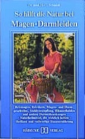 Cover: So hilft die Natur bei Magen- und Darmleiden - H&auml;decke Verlag