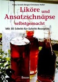 Cover: Lik&ouml;re und Ansatzschn&auml;pse selbstgemacht - Bassermann