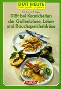 Cover: Di&auml;t bei Krankheiten der Gallenblase, Leber und Bauchspeicheldr&uuml;se - Falken Verlag