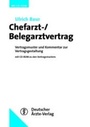 Cover: Chefarztvertrag /Belegarztvertrag - Deutscher Ärzteverlag