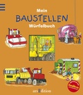 Cover: Mein Baustellen W&uuml;rfelbuch - arsEdition