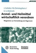 Cover: Arznei- und Heilmittel wirtschaftlich verordnen - Deutscher &Auml;rzteverlag
