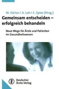 Cover: Gemeinsam entscheiden - erfolgreich behandeln - Deutscher &Auml;rzteverlag