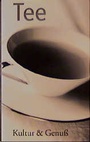 Cover: Tee - Kultur & Genuss - H&auml;decke Verlag