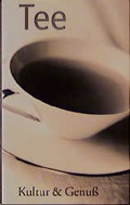 Cover: Tee - Kultur & Genuss - H&auml;decke Verlag