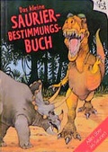 Cover: Das kleine Dinosaurier-Bestimmungsbuch - Coppenrath