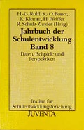 Cover: Jahrbuch der Schulentwicklung. Daten, Beispiele und Perspektiven - Juventa Verlag ein Imprint der Beltz Verlagsgruppe GmbH & Co. KG