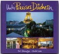 Cover: Unter Pariser D&auml;chern - St&uuml;rtz