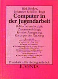 Cover: Computer in der Jugendarbeit - Juventa Verlag ein Imprint der Beltz Verlagsgruppe GmbH & Co. KG