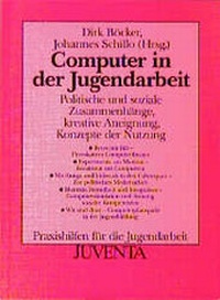 Enlarge image Cover: Computer in der Jugendarbeit - Juventa Verlag ein Imprint der Beltz Verlagsgruppe GmbH & Co. KG