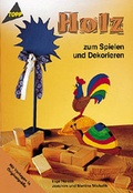 Cover: Holz zum Spielen und Dekorieren - frechverlag GmbH