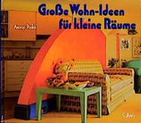 Enlarge image Cover: Grosse Wohn-Ideen für kleine Räume - Callwey