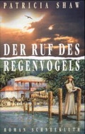 Cover: Der Ruf des Regenvogels - Schneekluth