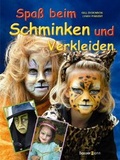 Cover: Spass beim Schminken und Verkleiden - Bassermann