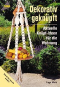 Cover: Dekorativ Gekn&uuml;pft - frechverlag GmbH