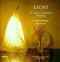 Cover: Licht in seiner sch&ouml;nsten Fassung - Callwey
