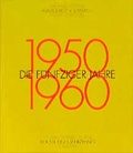 Cover: Die f&uuml;nfziger Jahre - Callwey