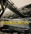 Cover: Faszination Br&uuml;cken - Callwey