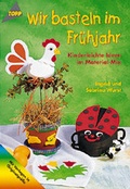 Cover: Wir basteln im Fr&uuml;hjahr - frechverlag GmbH