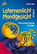 Cover: Laternenlicht und Mondgesicht - frechverlag GmbH
