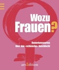 Cover: Wozu Frauen? - arsEdition