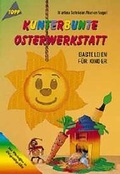 Cover: Kunterbunte Osterwerkstatt - frechverlag GmbH
