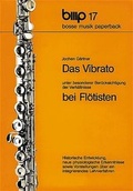 Cover: Das Vibrato unter besonderer Ber&uuml;cksichtigung der Verh&auml;ltnisse bei Fl&ouml;tisten - Bosse Verlag
