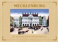 Cover: Mecklenburg - In alten Ansichtskarten - St&uuml;rtz