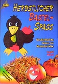 Cover: Herbstlicher Bastelspass - frechverlag GmbH