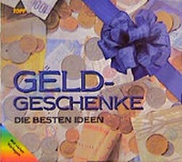 Enlarge image Cover: Geldgeschenke - Beste Ideen - frechverlag GmbH