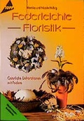 Cover: Federleichte Floristik - frechverlag GmbH