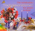 Cover: Die sch&ouml;nsten Tischdekorationen - frechverlag GmbH