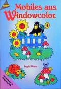 Cover: Mobiles aus Windowcolor - frechverlag GmbH
