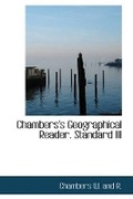 Cover: Chambers's Geographical Reader. Standard III - BiblioLife