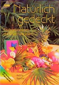 Cover: Nat&uuml;rlich gedeckt! - frechverlag GmbH
