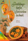 Cover: Fr&uuml;hlingshafte Serviettentechnik - frechverlag GmbH