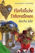 Cover: Floristische Dekorationen - frechverlag GmbH