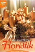 Cover: Weihnachtliche Floristik - frechverlag GmbH