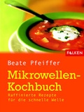 Cover: Mikrowellen-Kochbuch - Falken Verlag