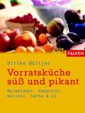 Cover: Vorratsk&uuml;che s&uuml;ss und pikant - Falken Verlag