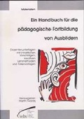 Cover: Ein Handbuch f&uuml;r die p&auml;dagogische Fortbildung von Ausbildern - wbv Media