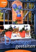 Cover: Dachziegel gestalten mit Serviettentechnik - frechverlag GmbH