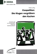 Cover: Coopetition: Die Klugen vergr&ouml;ssern den Kuchen - wbv Media