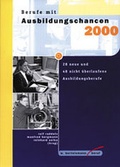 Cover: Berufe mit Ausbildungschancen - wbv Media