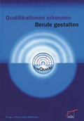 Cover: Qualifikationen erkennen - Berufe gestalten - wbv Media