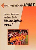Cover: Kleine Spiele - wozu? - Limpert