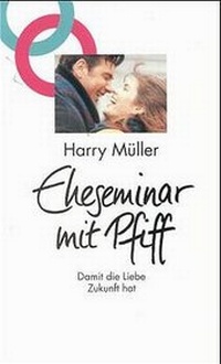 Enlarge image Cover: Eheseminar mit Pfiff - Hänssler